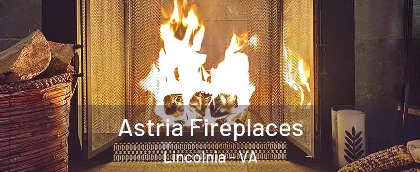  Astria Fireplaces Lincolnia - VA