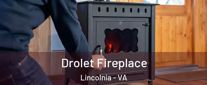  Drolet Fireplace Lincolnia - VA