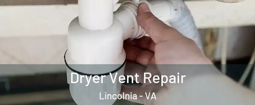  Dryer Vent Repair Lincolnia - VA