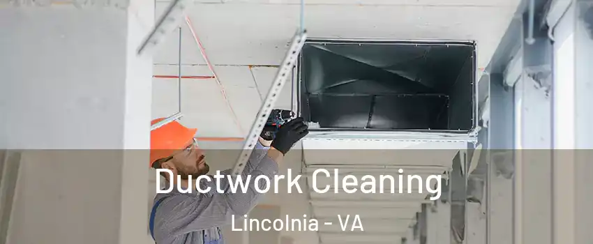  Ductwork Cleaning Lincolnia - VA