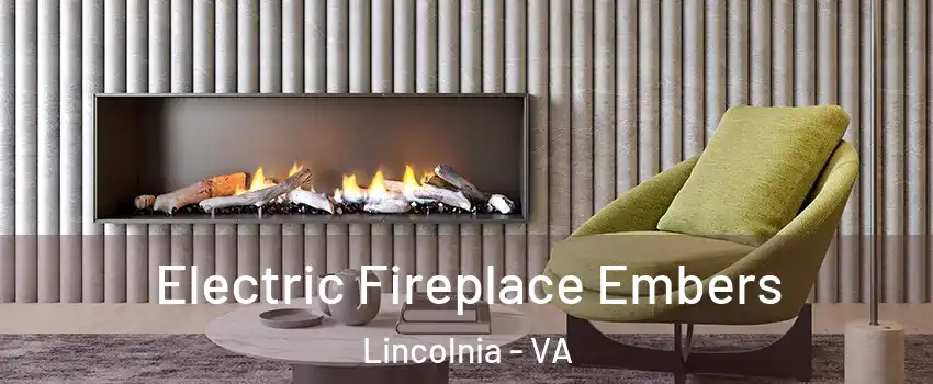  Electric Fireplace Embers Lincolnia - VA