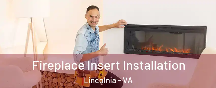  Fireplace Insert Installation Lincolnia - VA