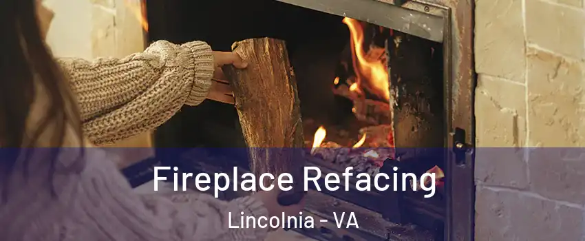  Fireplace Refacing Lincolnia - VA