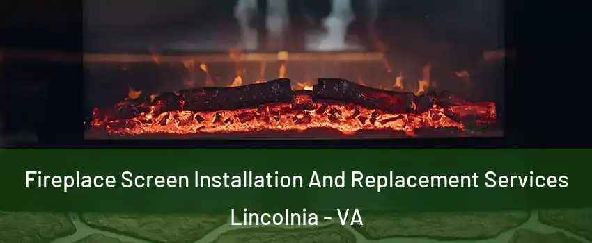  Fireplace Screen Installation And Replacement Services Lincolnia - VA