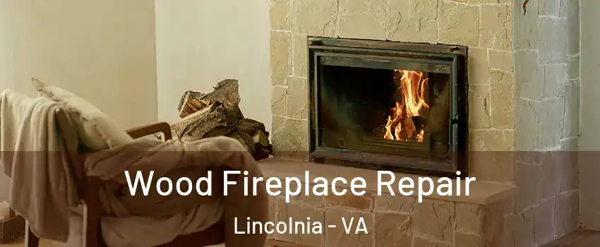  Wood Fireplace Repair Lincolnia - VA