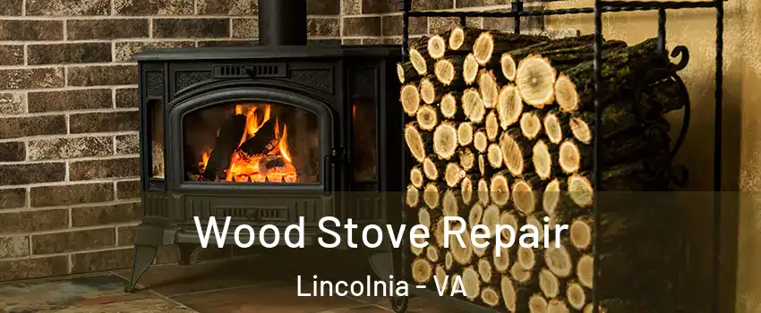  Wood Stove Repair Lincolnia - VA